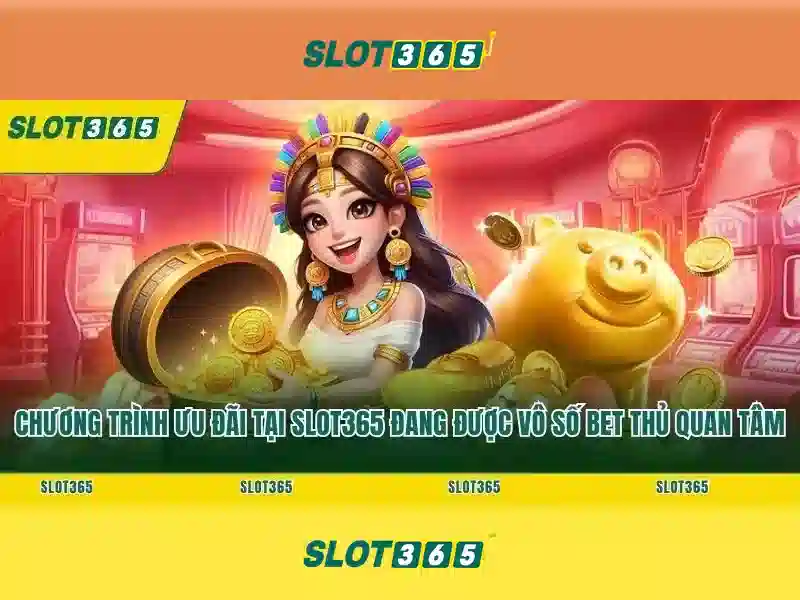 Slot365: Đánh giá và những tính năng nổi bật