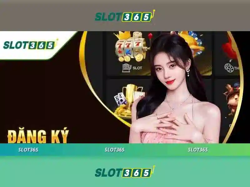 Slot365 - Nền tảng casino trực tuyến uy tín