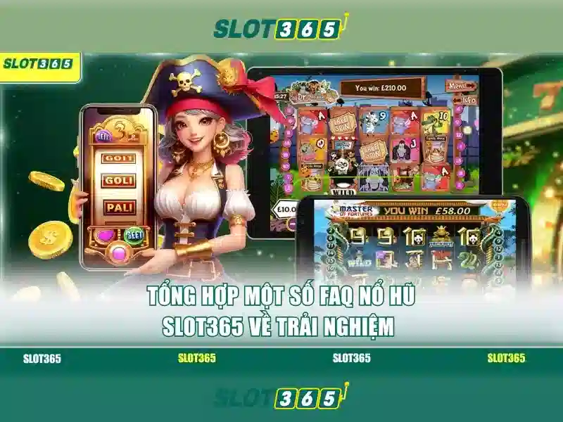 Slot365: Nền tảng slot trực tuyến an toàn và thú vị