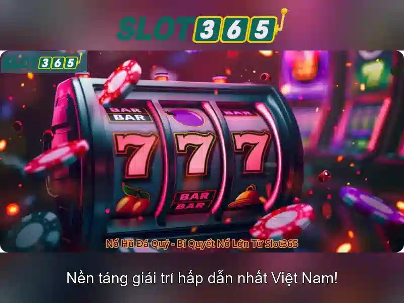 Slot365 - Nền tảng casino trực tuyến uy tín