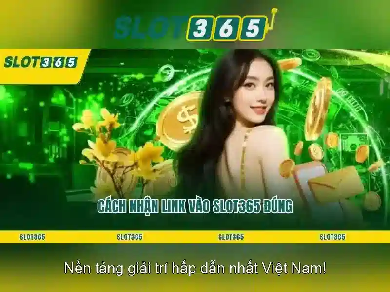 Các trò chơi nổi bật tại Slot365