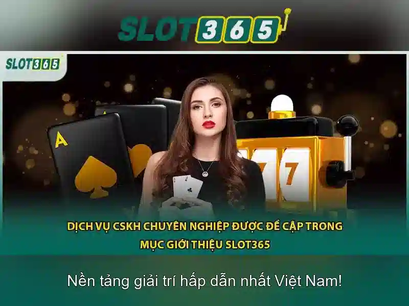 Slot365 - Khám phá nền tảng chơi slot trực tuyến đỉnh cao