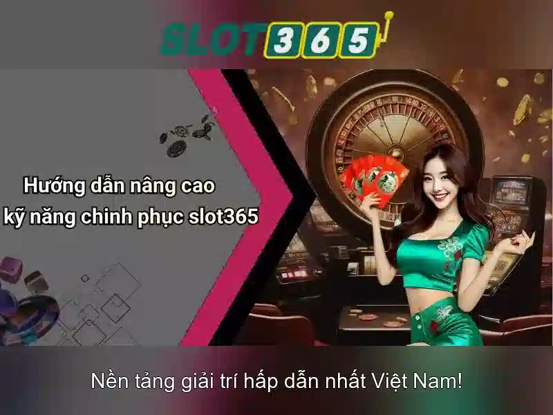 Slot365: Nền tảng máy xèng trực tuyến hiện đại